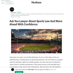 Ask You Lawyer About Sports Law And Move Ahead With Confidence