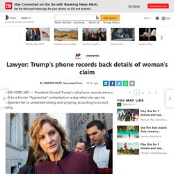 Lawyer: Trump's phone records back details of woman's claim