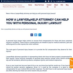 How a Lawyer4help attorney can help you with personal injury lawsuit