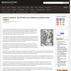Lawyers Laid Bare: The Private Lives of Medieval and Early Tudor Lawyers
