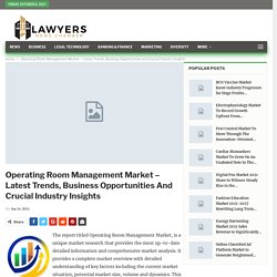 Operating Room Management Market – Latest Trends, Business Opportunities and Crucial Industry Insights – Lawyersnewschamber