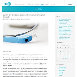 on Google Glass: It's Not Augmented Reality