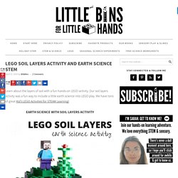Soil Layers Activity With LEGO for Kids Earth Science STEM