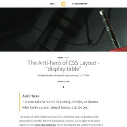 The Anti-hero of CSS Layout - "display:table"
