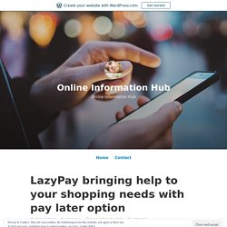 LazyPay bringing help to your shopping needs with pay later option