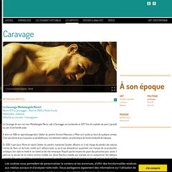 Le Caravage: Biographie et peintures