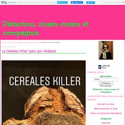 Le Céréales Killer (pain aux céréales)