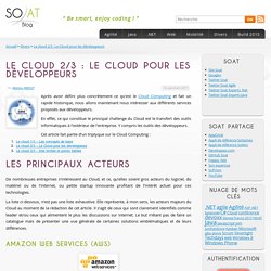 Le cloud 2/3 : Le Cloud pour les développeurs « So@t blog
