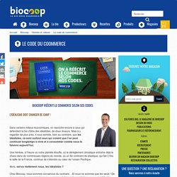 Le code du coommerce - Biocoop