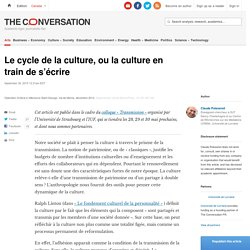 Le cycle de la culture, ou la culture en train de s’écrire
