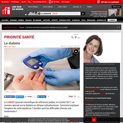 RFI 07/07/17 PRIORITE SANTE - Le diabète.