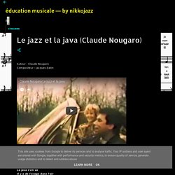 Le jazz et la java (Claude Nougaro)
