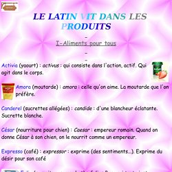 LE LATIN VIT DANS LES PRODUITS