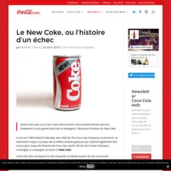 Le New Coke, ou l'histoire d'un échec