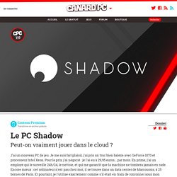 Le PC Shadow