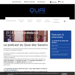Le podcast du Quai des Savoirs - Quai des Savoirs