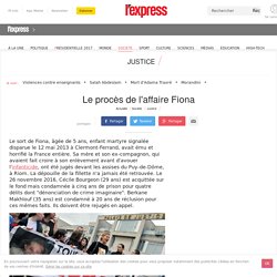 Le procès de l'affaire Fiona