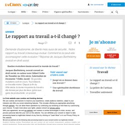 Le rapport au travail a-t-il changé ?