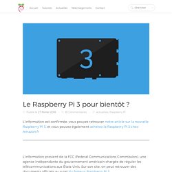 Le Raspberry Pi 3 pour bientôt ?