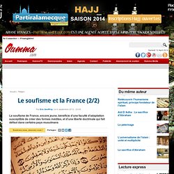 Le soufisme et la France (partie 2/2) - Histoire,