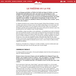 Le théâtre ou la vie