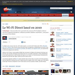 Le Wi-Fi Direct lancé en 2010 - Actualités - ZDNet.fr