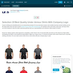 Selection Of Best Quality Under Armour Shirts With Company Logo: leadapparel — LiveJournal