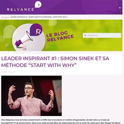 Leader inspirant #1 : Simon Sinek et sa méthode "Start with WHY"