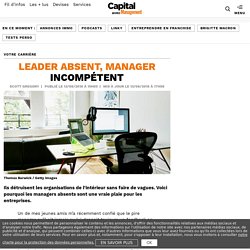 Leader absent, manager incompétent