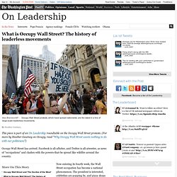 What is Occupy Wall Street? The history of leaderless movements