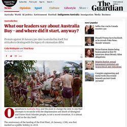 What our leaders say about Australia Day – and where did it start, anyway?