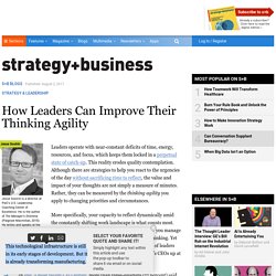 How Leaders Can Improve Their Thinking Agility
