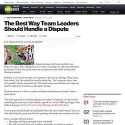 The Best Way Team Leaders Should Handle a Dispute
