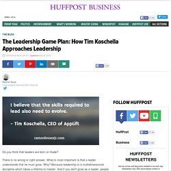 The Leadership Game Plan: How Tim Koschella Approaches Leadership