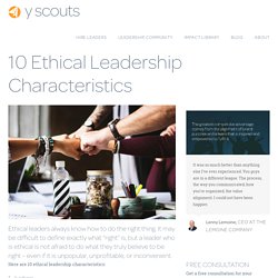 10 Ethical Leadership Characteristics, Attributes & Traits