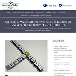 Saunders & Walker Attorney Appointed to Leadership Development Committee of Zantac Litigation