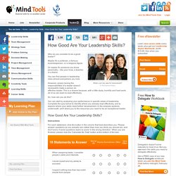 How Good Are Your Leadership Skills? - Leadership Training from MindTools