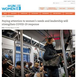 Paying attention to women’s needs and leadership will strengthen COVID-19 response
