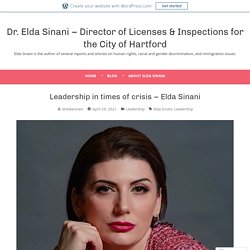 Leadership in times of crisis – Elda Sinani – Dr. Elda Sinani – Director of Licenses & Inspections for the City of Hartford