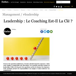 Leadership : Le Coaching Est-Il La Clé