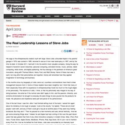 The Real Leadership Lessons of Steve Jobs