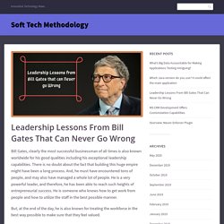 Bill Gates's never-ending leadership lessons