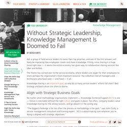 Without Strategic Leadership, Knowledge Management Is Doomed to Fail