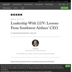 Leadership With LUV: Lessons From Southwest Airlines' CEO