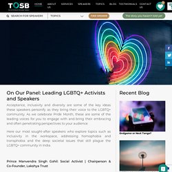 On Our Panel: Leading LGBTQ+ Activists and Speakers