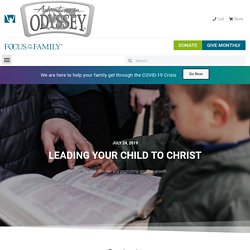 Leading Your Child to Christ - Focus on the Family