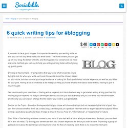 6 quick writing tips for #blogging