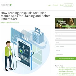 How Leading Hospitals Are Using Mobile Apps for Training and Better Patient Care
