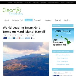 World-Leading Smart Grid Demo on Maui Island, Hawaii