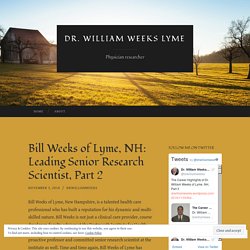 Bill Weeks of Lyme, NH: Leading Senior Research Scientist, Part 2